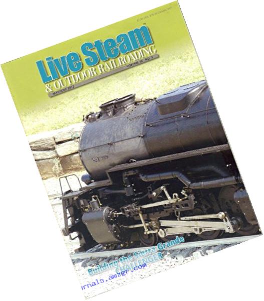 Live Steam and Outdoor Railroading